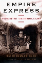 Cover art for Empire Express: Building the First Transcontinental Railroad