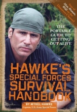 Cover art for Hawke's Special Forces Survival Handbook: The Portable Guide to Getting Out Alive