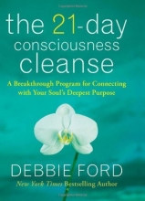 Cover art for The 21-Day Consciousness Cleanse: A Breakthrough Program for Connecting with Your Soul's Deepest Purpose