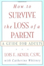 Cover art for How to Survive the Loss of a Parent: A Guide For Adults