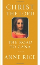 Cover art for Christ the Lord: The Road to Cana (Series Starter, Life of Christ #2)