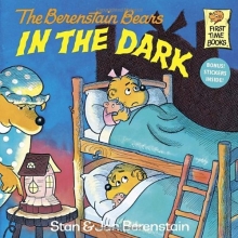 Cover art for The Berenstain Bears in the Dark (First Time Books)