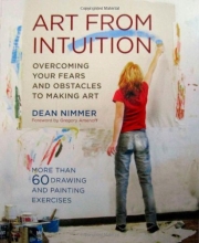 Cover art for Art From Intuition: Overcoming your Fears and Obstacles to Making Art