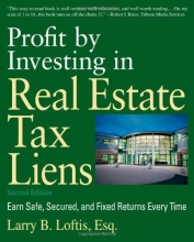 Cover art for Profit by Investing in Real Estate Tax Liens: Earn Safe, Secured, and Fixed Returns Every Time