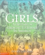 Cover art for Girls: A History of Growing Up Female in America