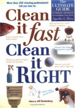 Cover art for Clean It Fast, Clean It Right: The Ultimate Guide to Making Absolutely Everything You Own Sparkle & Shine