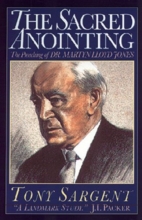 Cover art for The Sacred Anointing: The Preaching of Dr. Martyn Lloyd-Jones