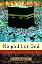Cover art for No god but God: The Origins, Evolution, and Future of Islam