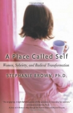 Cover art for A Place Called Self: Women, Sobriety & Radical Transformation