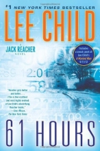 Cover art for 61 Hours (Jack Reacher #14)