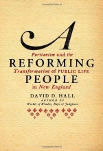 Cover art for A Reforming People: Puritanism and the Transformation of Public Life in New England