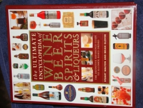 Cover art for Ultimate Encyclopedia of Wine Beer Spirits and Liqueurs