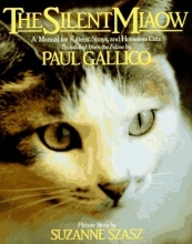 Cover art for The Silent Miaow: A Manual for Kittens, Strays, and Homeless Cats
