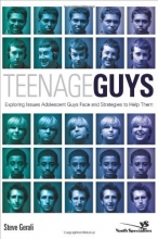 Cover art for Teenage Guys: Exploring Issues Adolescent Guys Face and Strategies to Help Them (Youth Specialties)