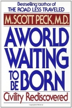 Cover art for A World Waiting to Be Born: Civility Rediscovered