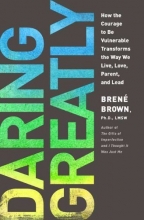 Cover art for Daring Greatly: How the Courage to Be Vulnerable Transforms the Way We Live, Love, Parent, and Lead