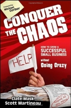 Cover art for Conquer the Chaos: How to Grow a Successful Small Business Without Going Crazy