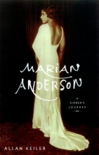 Cover art for Marian Anderson: A Singer's Journey: The First Comprehensive Biography