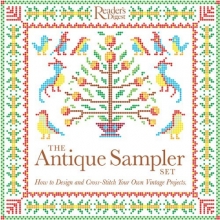 Cover art for The Antique Sampler Set: How to Design and Cross-Stitch Your Own Vintage Projects