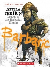 Cover art for Attila the Hun: Leader of the Barbarian Hordes (Wicked History)