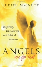 Cover art for Angels Are for Real: Inspiring, True Stories and Biblical Answers