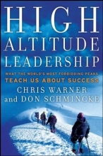 Cover art for High Altitude Leadership: What the World's Most Forbidding Peaks Teach Us About Success (J-B US Non-Franchise Leadership)