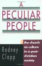 Cover art for A Peculiar People: The Church as Culture in a Post-Christian Society