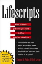 Cover art for Lifescripts: What to Say to Get What You Want in Life's Toughest Situations
