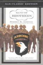 Cover art for Band of Brothers: E Company, 506th Regiment, 101st Airborne from Normandy to Hitler's Eagle's Nest