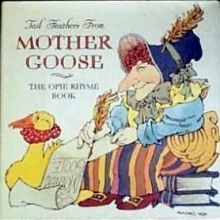 Cover art for Tail Feathers from Mother Goose: The Opie Rhyme Book