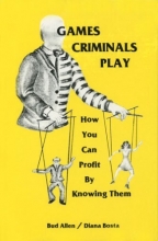 Cover art for Games Criminals Play: How You Can Profit by Knowing Them