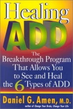 Cover art for Healing ADD: The Breakthrough Program That Allows You to See and Heal the Six Types of ADD