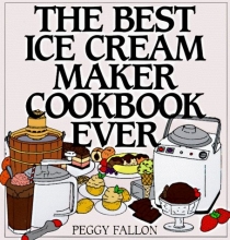 Cover art for The Best Ice Cream Maker Cookbook Ever