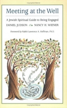 Cover art for Meeting at the Well: A Jewish Spiritual Guide to Being Engaged
