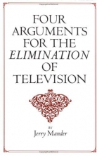 Cover art for Four Arguments for the Elimination of Television