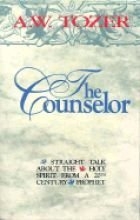 Cover art for The Counselor: Straight Talk about the Holy Spirit from a 20th Century Prophet