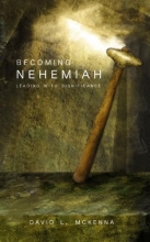 Cover art for Becoming Nehemiah: Leading with Significance