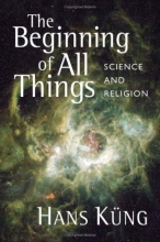 Cover art for The Beginning of All Things: Science and Religion