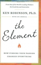 Cover art for The Element: How Finding Your Passion Changes Everything