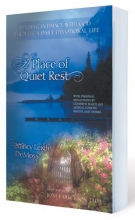 Cover art for A Place of Quiet Rest: Finding Intimacy with God Through a Daily Devotional Life