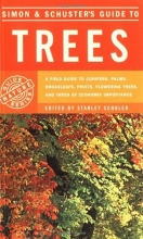 Cover art for Simon & Schuster's Guide to Trees: A Field Guide to Conifers, Palms, Broadleafs, Fruits, Flowering Trees, and Trees of Economic Importance