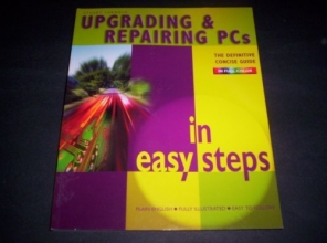 Cover art for Upgrading & Repairing PCs In Easy Steps by Stuart Yarnold 2006