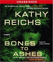 Cover art for Bones to Ashes (Temperance Brennan Novels)