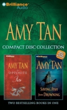 Cover art for Amy Tan CD Collection: The Opposite of Fate, Saving Fish from Drowning