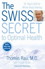 Cover art for The Swiss Secret to Optimal Health: Dr. Rau's Diet for Whole Body Healing