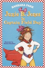 Cover art for Junie B. Jones Is Captain Field Day (Junie B. Jones, No. 16)