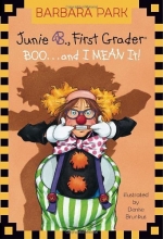 Cover art for Junie B., First Grader: Boo...and I Mean It! (Junie B. Jones, No. 24)