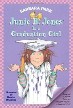 Cover art for Junie B. Jones Is a Graduation Girl (Junie B. Jones, No. 17)