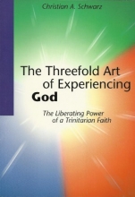 Cover art for The threefold art of experiencing God: The liberating power of trinitarian faith