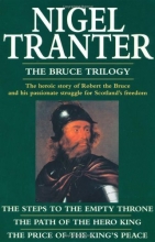 Cover art for The Bruce Trilogy: A Superb Trilogy About Scotland's Greatest Hero (Coronet Books)